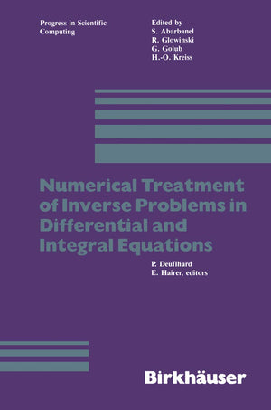 Numerical Treatment of Inverse Problems in Differential and Integral Equations: Proceedings of an International Workshop, Heidel,Used