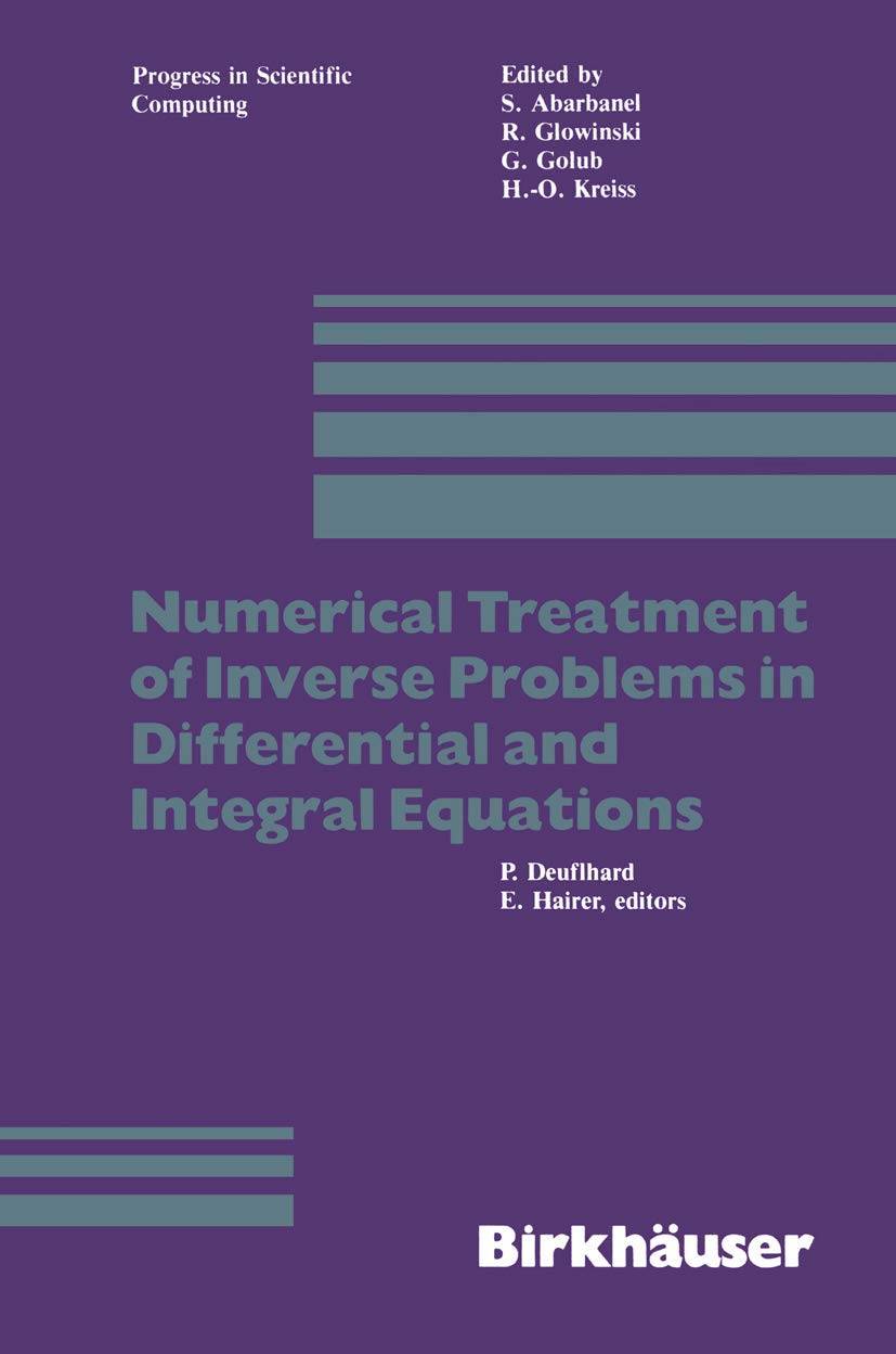 Numerical Treatment of Inverse Problems in Differential and Integral Equations: Proceedings of an International Workshop, Heidel,Used