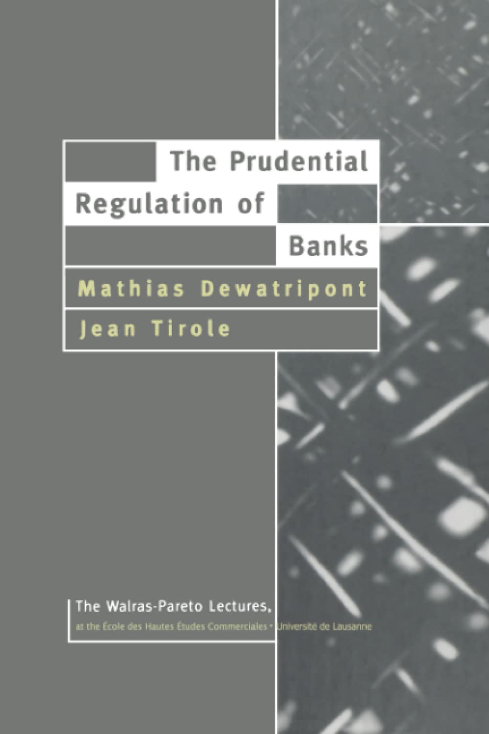 The Prudential Regulation Of Banks (Walraspareto Lectures),Used
