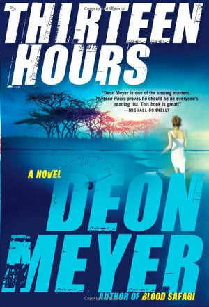 Thirteen Hours (Benny Griessel Mysteries, 2),Used