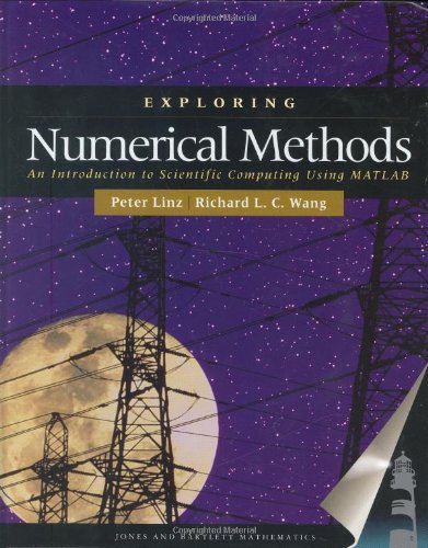 Exploring Numerical Methods: An Introduction To Scientific Computing Using MATLAB,Used