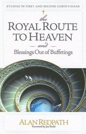 The Royal Route to Heaven and Blessings Out of Buffetings: Studies in 1 and 2 Corinthians,Used