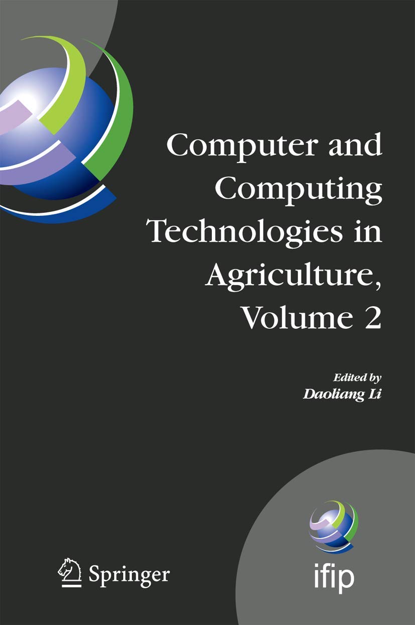 Computer and Computing Technologies in Agriculture, Volume II: First IFIP TC 12 International Conference on Computer and Computi,Used