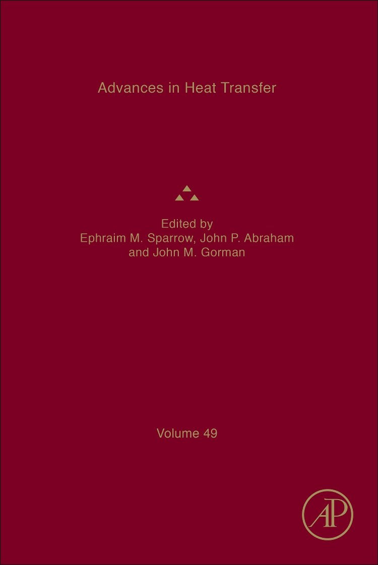 Advances in Heat Transfer (Volume 49),Used