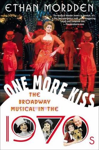 One More Kiss: The Broadway Musical in the 1970s,Used