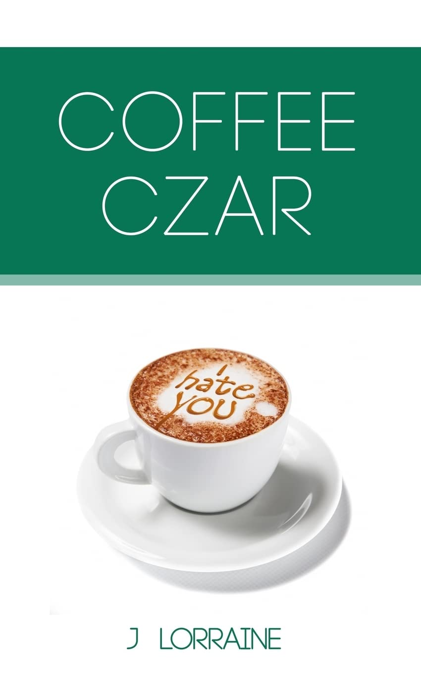 Coffee Czar (Coffee Culture Series),New