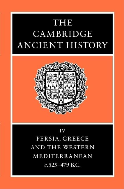 The Cambridge Ancient History Volume 4: Persia, Greece and the Western Mediterranean, c.525 to 479 BC,Used