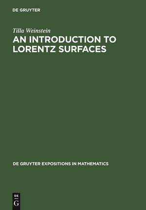 An Introduction To Lorentz Surfaces (De Gruyter Expositions In Mathematics, 22),New