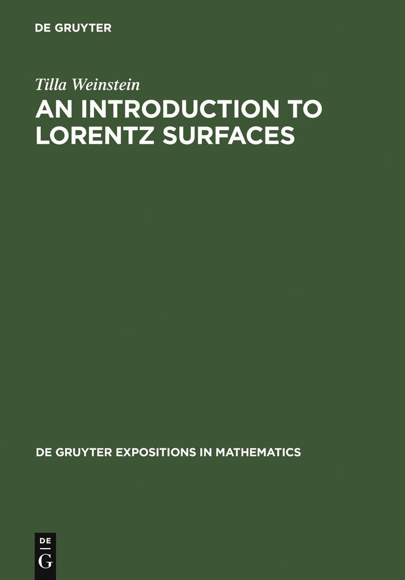 An Introduction To Lorentz Surfaces (De Gruyter Expositions In Mathematics, 22),New