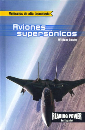 Aviones Supersonicos/Supersonic Jets (Vehiculos de alta tecnologia) (Spanish Edition),Used