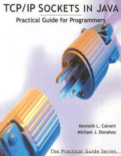 TCP/IP Sockets in Java: Practical Guide for Programmers (The Practical Guides),Used