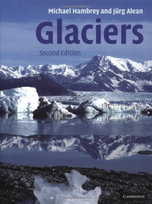 Glaciers, 2Nd Edition,New