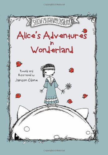 Alice's Adventures in Wonderland (Stickfiguratively Speaking),Used