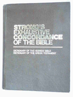 Strong's Exhaustive Concordance of the Bible,New