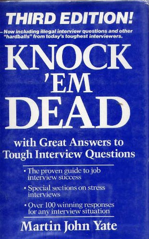 Knock 'Em Dead: With Great Answers to Tough Interview Questions,Used