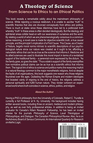 A Theology of Science: From Science to Ethics to an Ethical Politics,Used