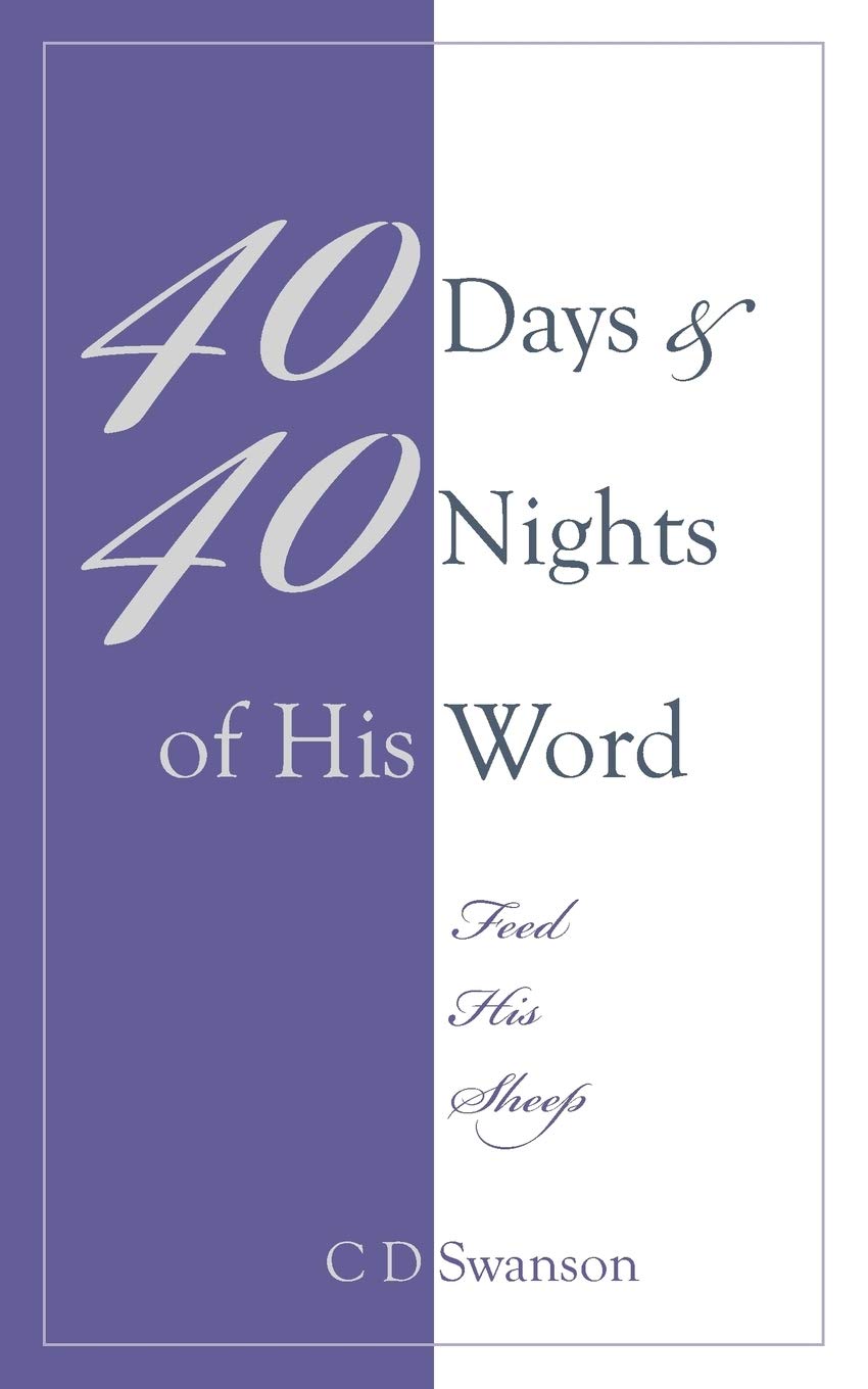 40 Days & 40 Nights Of His Word: Feed His Sheep,Used