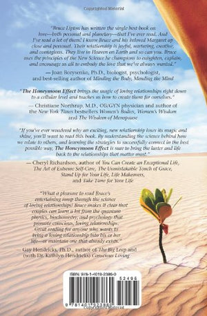 The Honeymoon Effect: The Science of Creating Heaven on Earth,New
