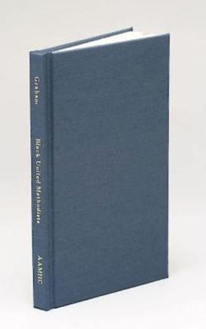 Black United Methodists: Retrospect and Prospect,Used