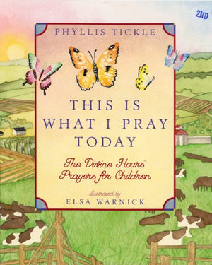 This Is What I Pray Today: Divine Hours Prayers For Children,Used