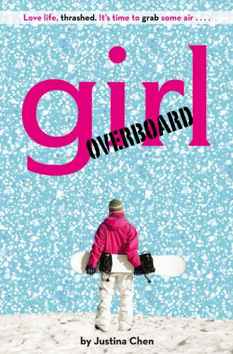 Girl Overboard (A Justina Chen Novel),Used