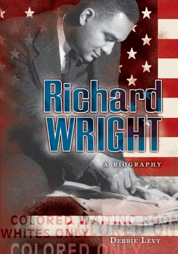 Richard Wright: A Biography (Literary Greats),Used