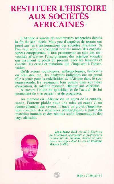 Restituer l'histoire aux socits africaines: Promouvoir les sciences sociales en Afrique noire (French Edition),Used