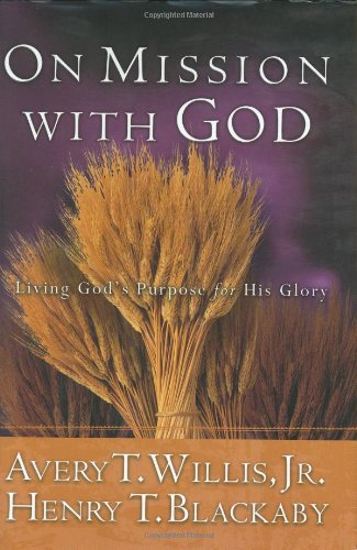 On Mission With God: Living God'S Purpose For His Glory,Used