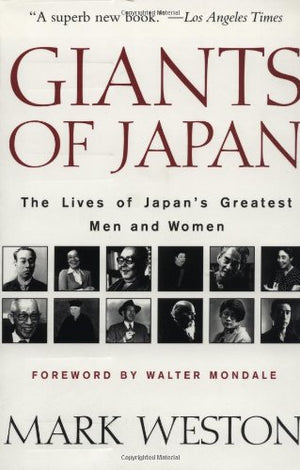 Giants of Japan: The Lives of Japan's Greatest Men and Women,New