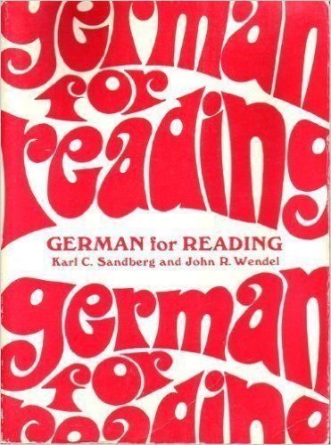 German for Reading : A Programmed Approach for Graduate and Undergraduate Reading Courses,Used