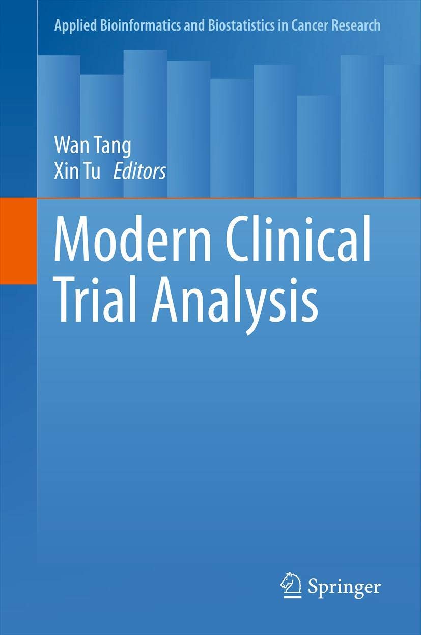 Modern Clinical Trial Analysis (Applied Bioinformatics And Biostatistics In Cancer Research),Used