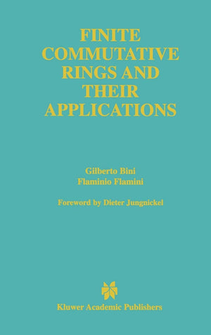 Finite Commutative Rings and Their Applications (The Springer International Series in Engineering and Computer Science, 680),Used