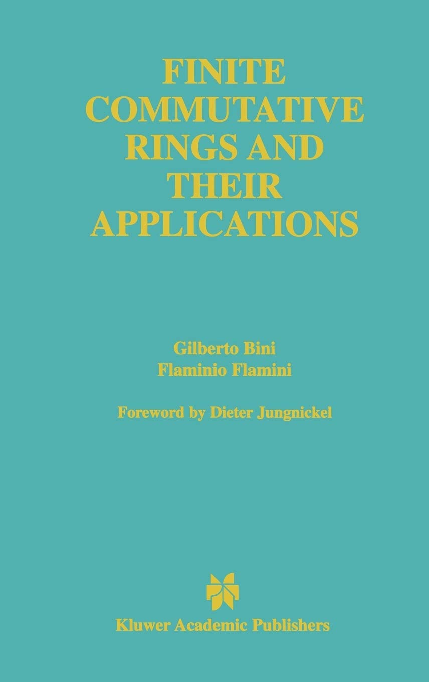 Finite Commutative Rings and Their Applications (The Springer International Series in Engineering and Computer Science, 680),Used