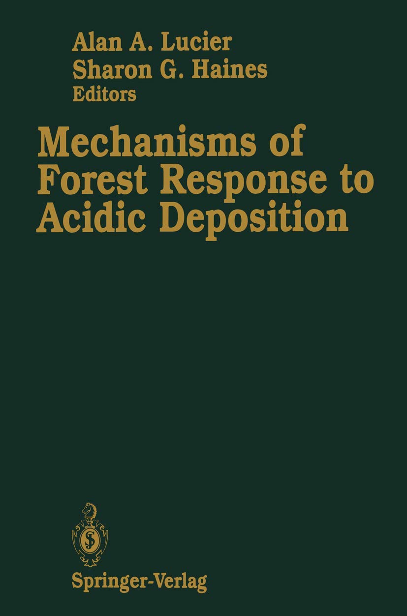Mechanisms Of Forest Response To Acidic Deposition,New