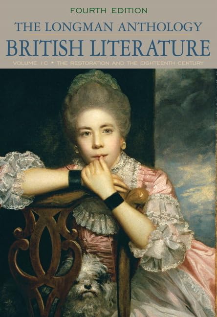Longman Anthology Of British Literature, The: The Restoration And The Eighteenth Century, Volume 1C