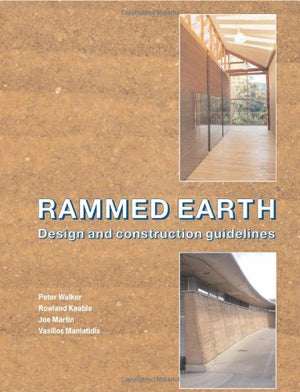 Rammed Earth: Design and Construction Guidelines (EP 62),Used