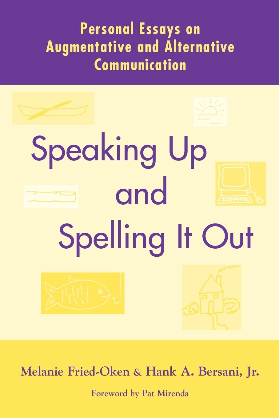 Speaking Up and Spelling It Out: Personal Essays on Aac,Used