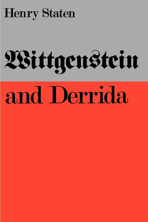Wittgenstein and Derrida,New