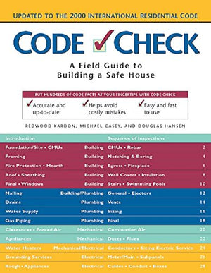 Code Check: A Field Guide to Building a Safe House (Code Check: An Illustrated Guide to Building a Safe House),Used