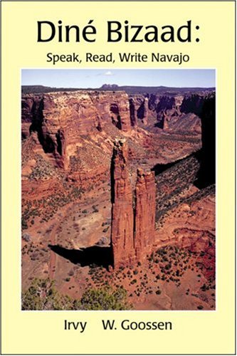 Dine Bizaad: Speak, Read, Write Navajo (English and Navaho Edition),New