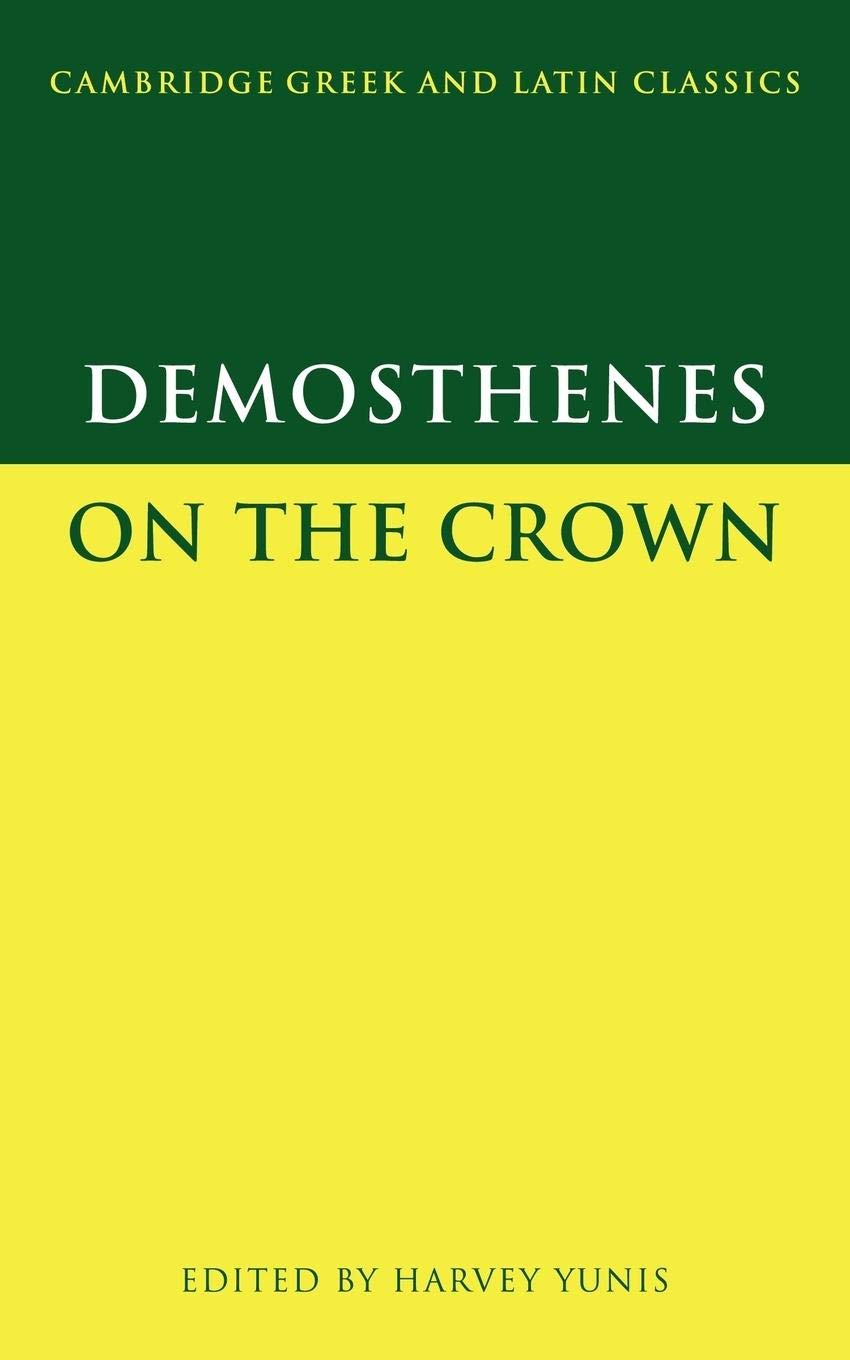 Demosthenes: On the Crown (Cambridge Greek and Latin Classics),Used