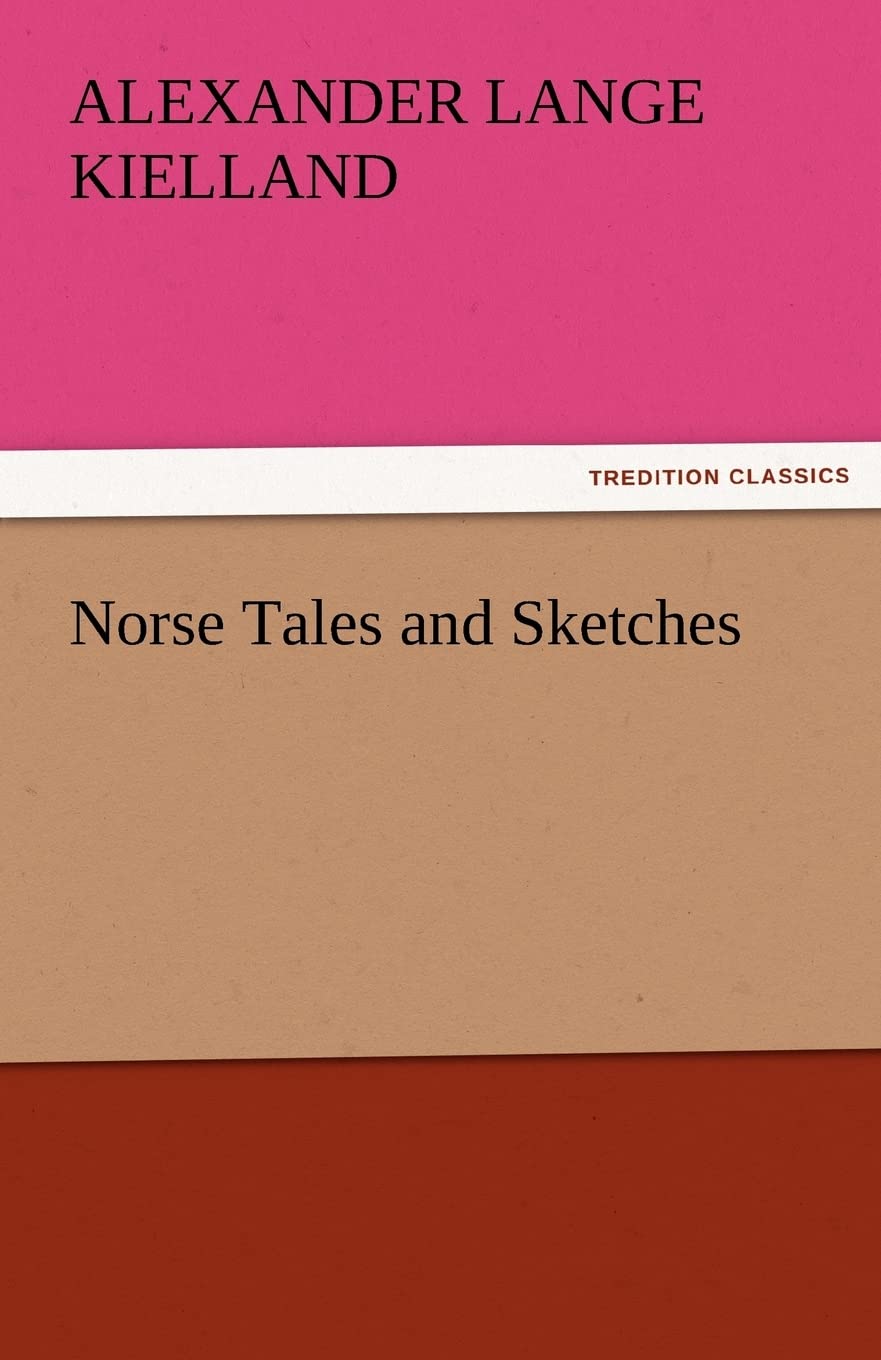 Norse Tales and Sketches,Used