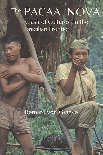 Pacaa Nova: Clash of Cultures on the Brazilian Frontier,New