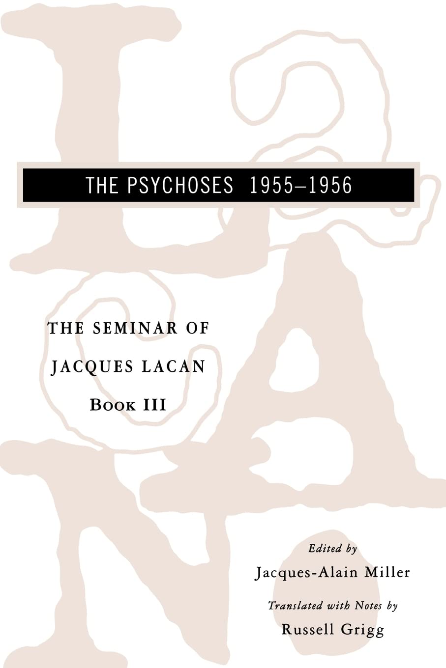 The Seminar of Jacques Lacan: The Psychoses (Seminar of Jacques Lacan (Paperback)) (Book III),New