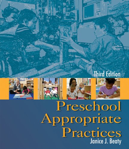 Preschool Appropriate Practices, 3rd Edition,Used