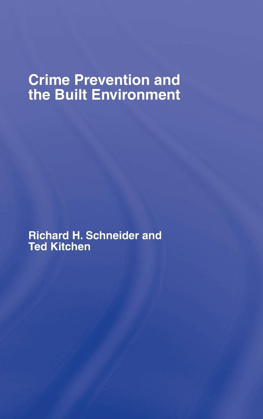 Crime Prevention and the Built Environment,Used