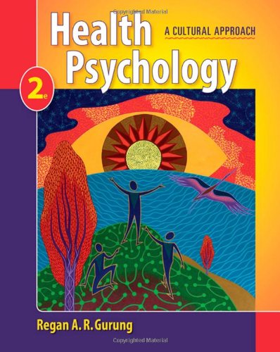 Health Psychology: A Cultural Approach (PSY 255 Health Psychology),Used