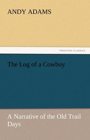 The Log of a Cowboy,Used