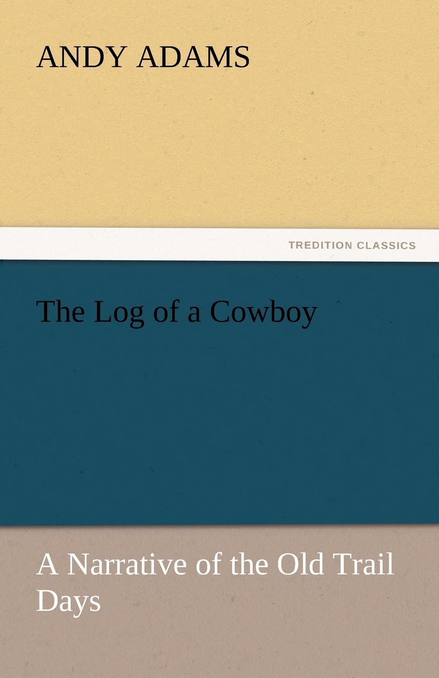 The Log of a Cowboy,Used