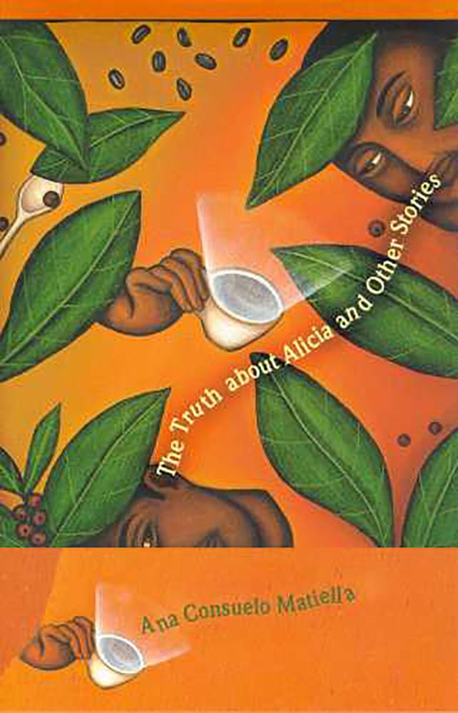The Truth About Alicia: And Other Stories (Camino Del Sol),Used
